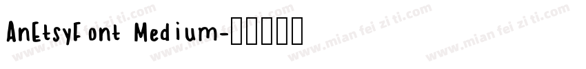 AnEtsyFont Medium字体转换